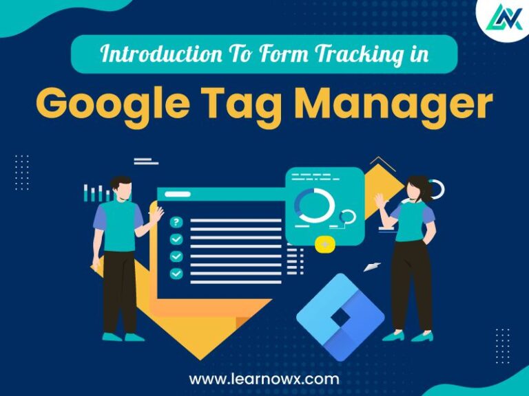 Read more about the article Introduction To Form Tracking in Google Tag Manager