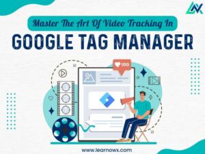 Read more about the article Master The Art Of Video Tracking In Google Tag Manager